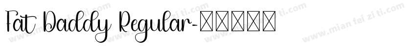 Fat Daddy Regular字体转换